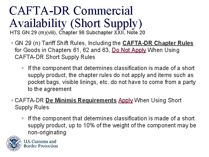 CAFTA-DR Commercial Availability (Short Supply) HTS GN 29 (m)(viii), Chapter 98 Subchapter XXII, Note