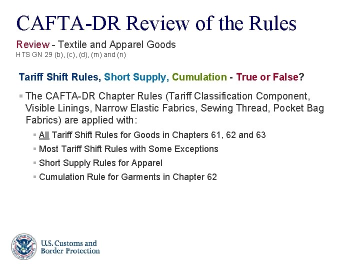 CAFTA-DR Review of the Rules Review - Textile and Apparel Goods HTS GN 29