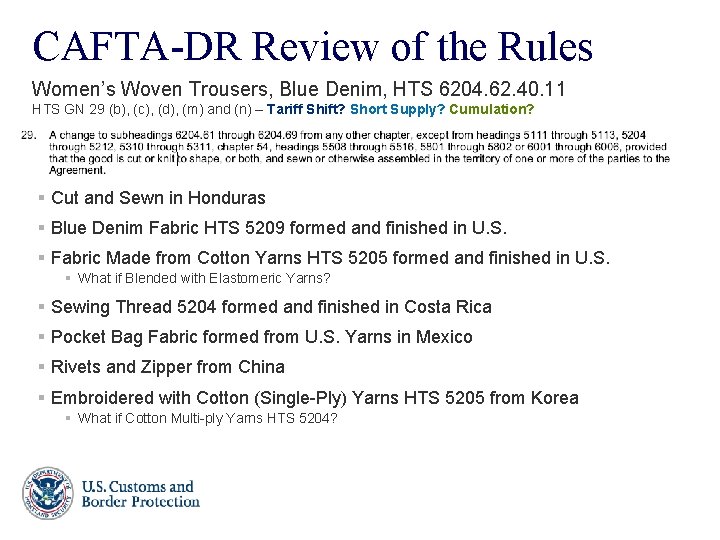 CAFTA-DR Review of the Rules Women’s Woven Trousers, Blue Denim, HTS 6204. 62. 40.