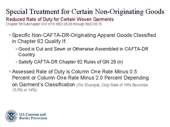 Special Treatment for Certain Non-Originating Goods Reduced Rate of Duty for Certain Woven Garments