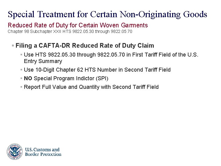 Special Treatment for Certain Non-Originating Goods Reduced Rate of Duty for Certain Woven Garments