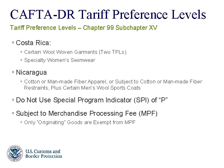 CAFTA-DR Tariff Preference Levels – Chapter 99 Subchapter XV § Costa Rica: § Certain