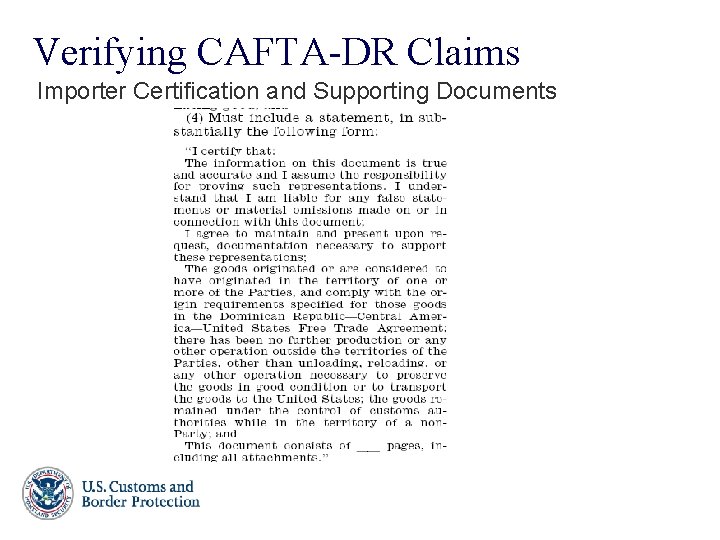 Verifying CAFTA-DR Claims Importer Certification and Supporting Documents 96 