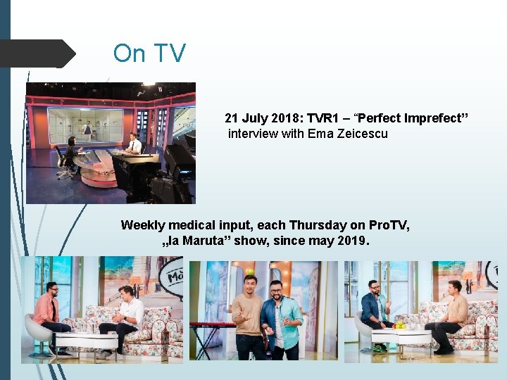 On TV 21 July 2018: TVR 1 – “Perfect Imprefect” interview with Ema Zeicescu