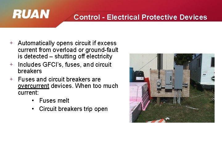 Control - Electrical Protective Devices + Automatically opens circuit if excess current from overload