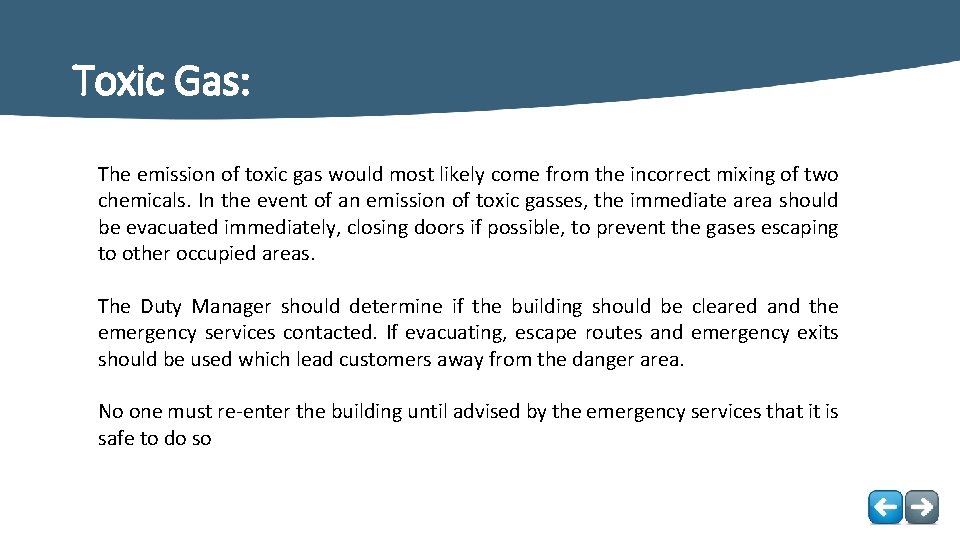 Toxic Gas: The emission of toxic gas would most likely come from the incorrect