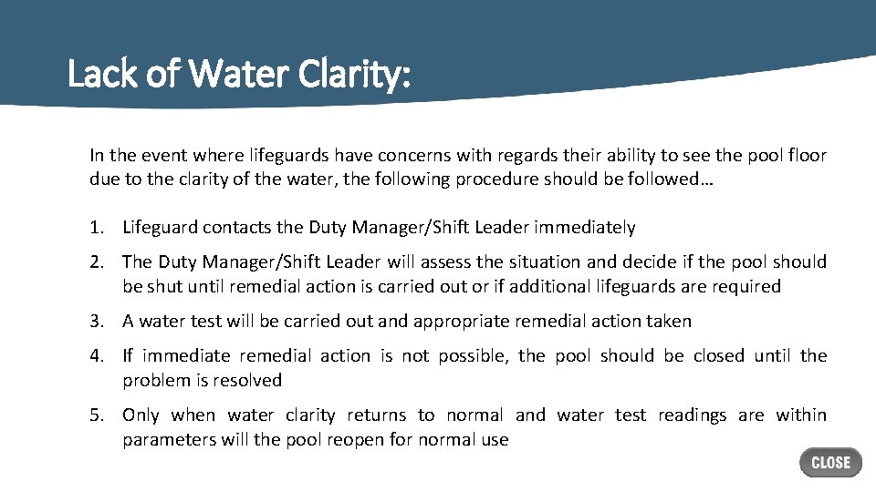 Lack of Water Clarity: In the event where lifeguards have concerns with regards their