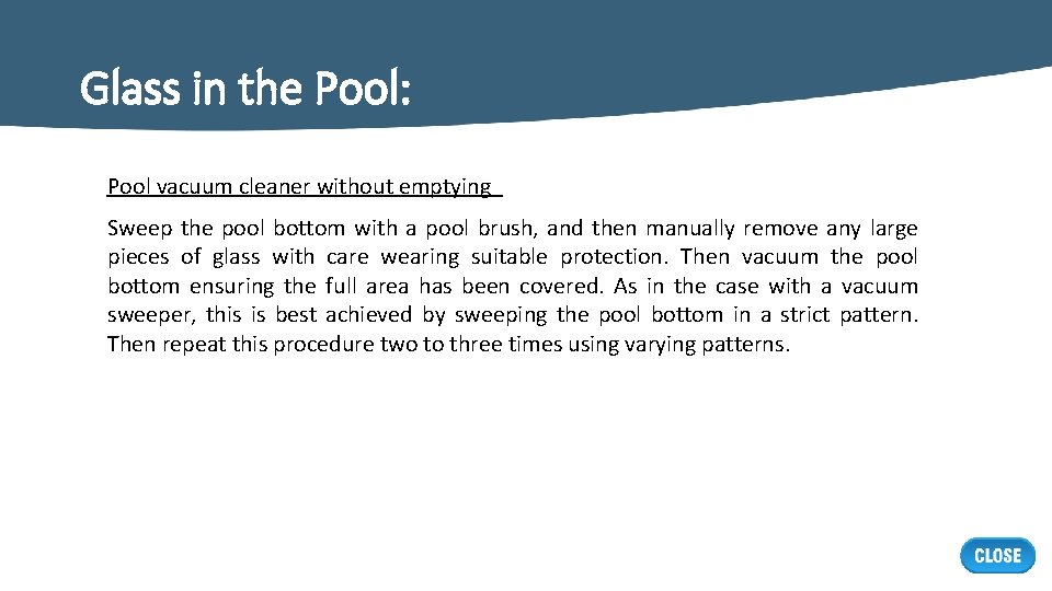 Glass in the Pool: Pool vacuum cleaner without emptying Sweep the pool bottom with