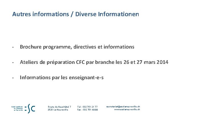 Autres informations / Diverse Informationen • Brochure programme, directives et informations • Ateliers de Autres informations / Diverse Informationen • Brochure programme, directives et informations • Ateliers de
