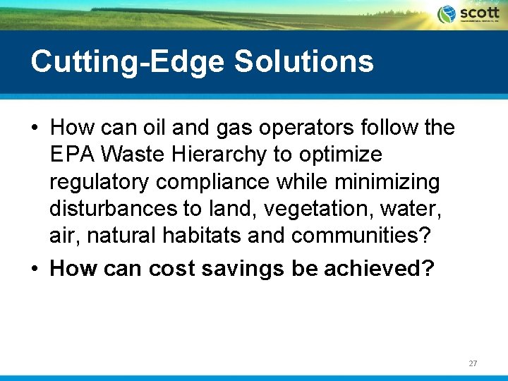 Cutting-Edge Solutions • How can oil and gas operators follow the EPA Waste Hierarchy