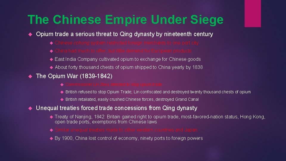 The Chinese Empire Under Siege Opium trade a serious threat to Qing dynasty by