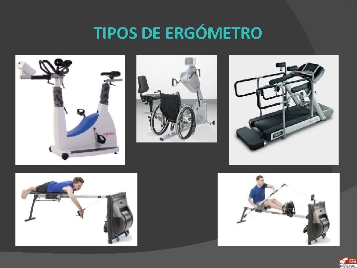 TIPOS DE ERGÓMETRO 