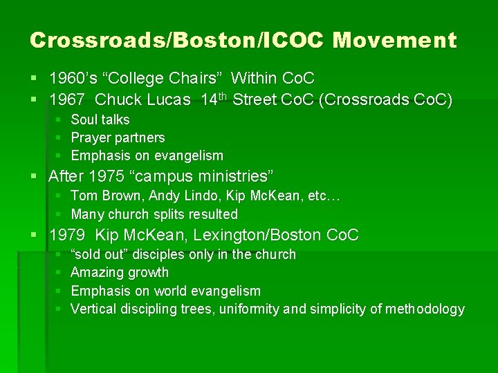 Crossroads/Boston/ICOC Movement § 1960’s “College Chairs” Within Co. C § 1967 Chuck Lucas 14