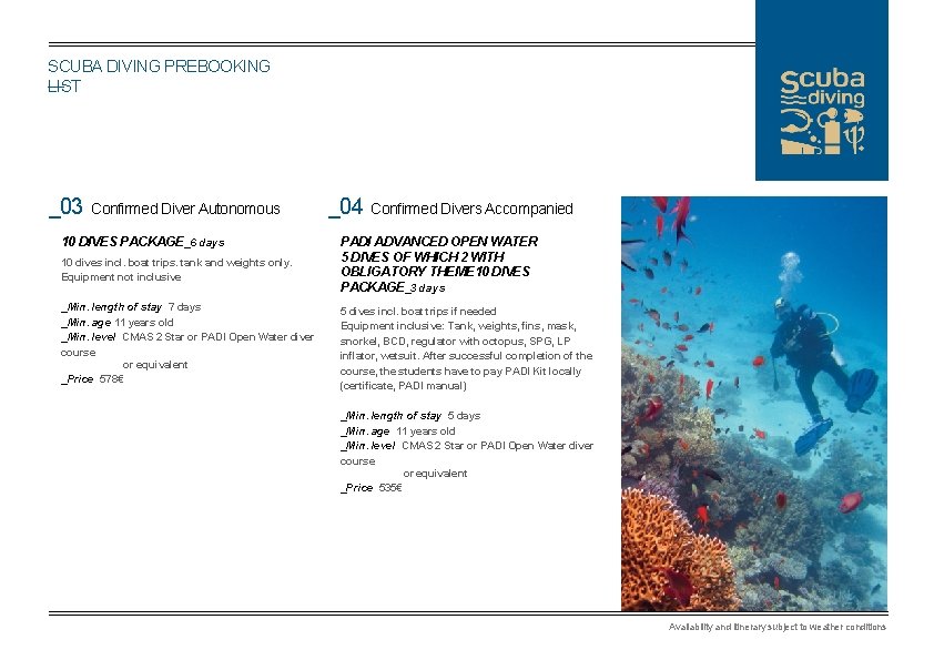 SCUBA DIVING PREBOOKING LIST _03 Confirmed Diver Autonomous 10 DIVES PACKAGE_6 days 10 dives