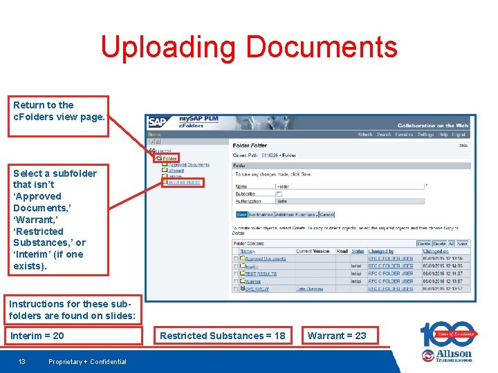 Uploading Documents Return to the c. Folders view page. Select a subfolder that isn’t