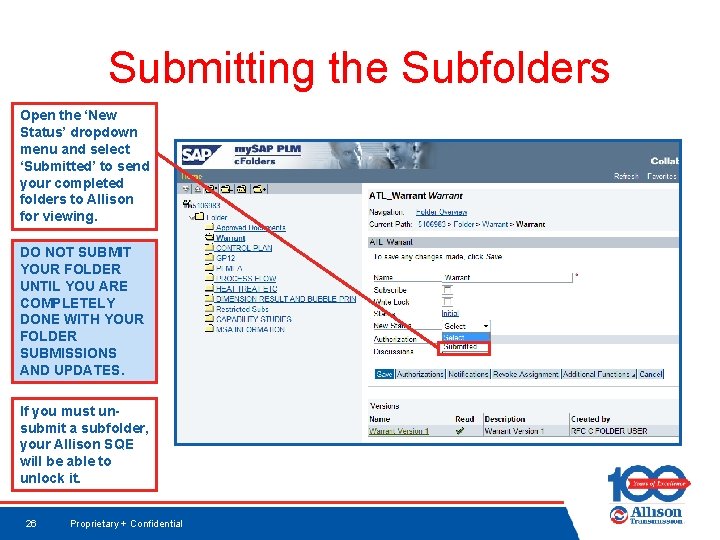 Submitting the Subfolders Open the ‘New Status’ dropdown menu and select ‘Submitted’ to send