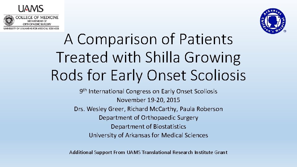 A Comparison of Patients Treated with Shilla Growing Rods for Early Onset Scoliosis 9