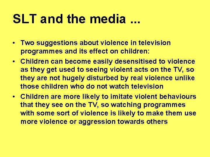 SLT and the media. . . • Two suggestions about violence in television programmes