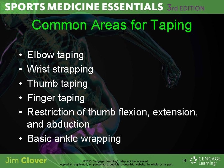 Common Areas for Taping • • • Elbow taping Wrist strapping Thumb taping Finger