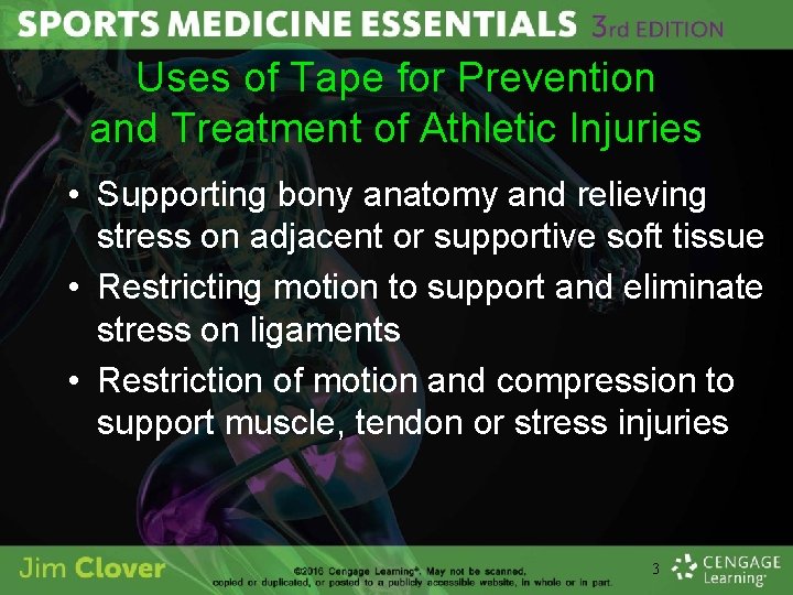 Uses of Tape for Prevention and Treatment of Athletic Injuries • Supporting bony anatomy