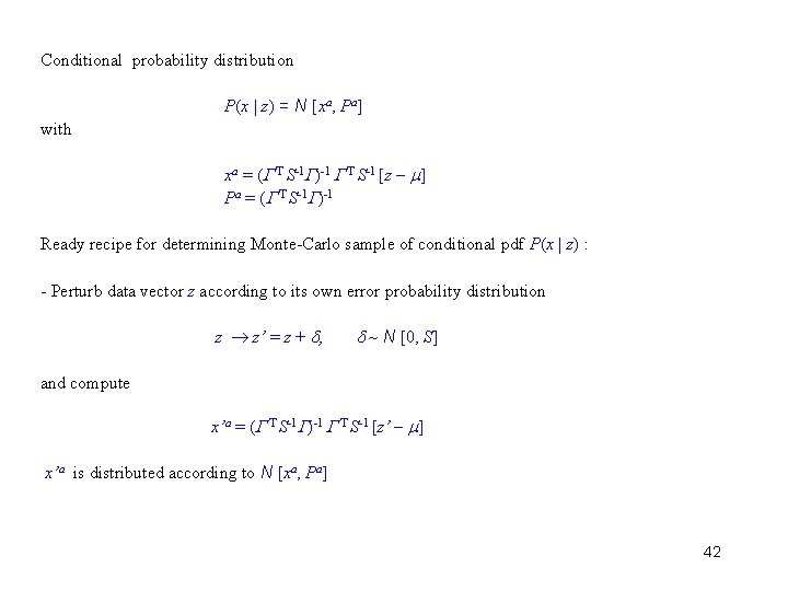 Conditional probability distribution P(x z) = N [xa, Pa] with xa = ( T