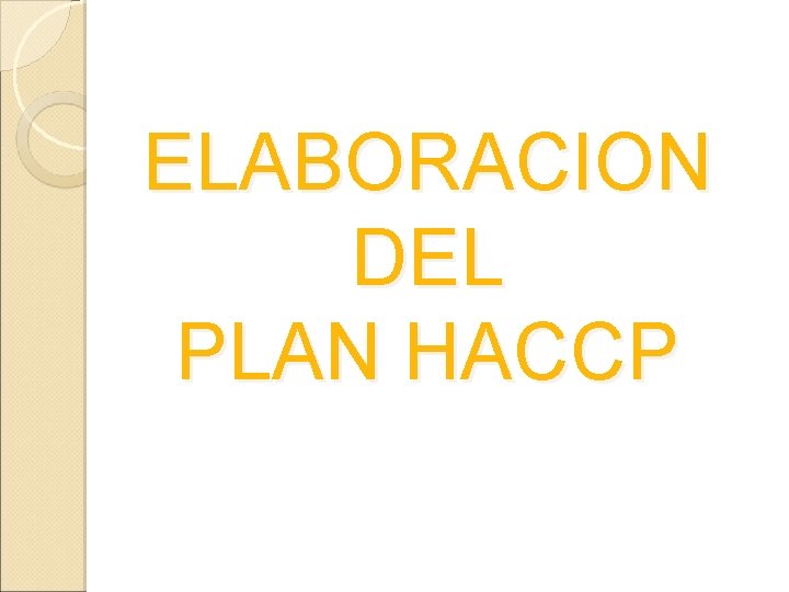 ELABORACION DEL PLAN HACCP 