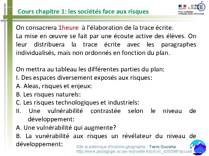 Cours chapitre 1: les sociétés face aux risques On consacrera 1 heure à l’élaboration