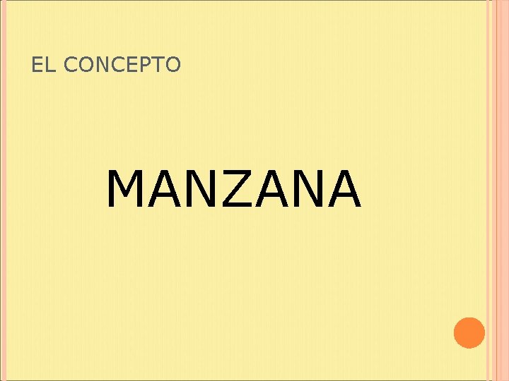 EL CONCEPTO MANZANA 