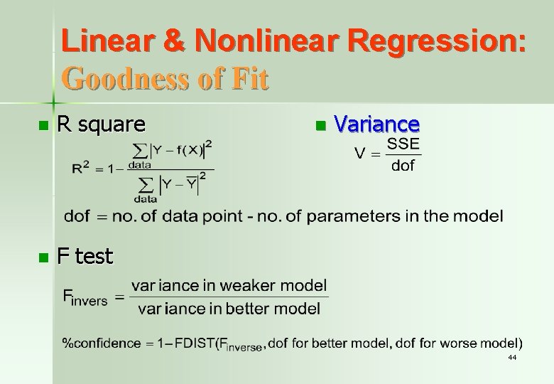 Linear & Nonlinear Regression: Goodness of Fit n R square n F test n