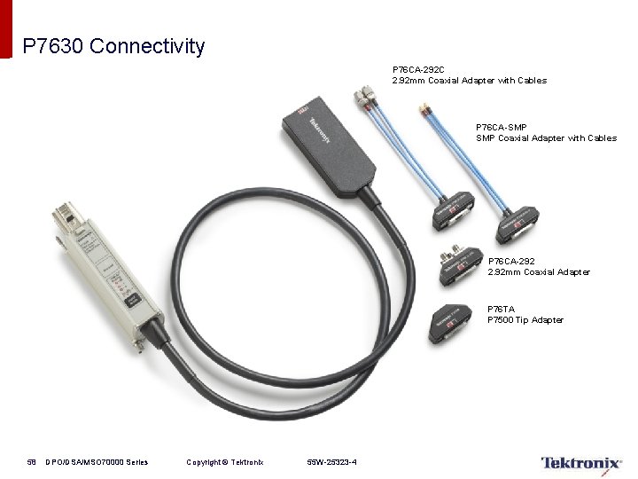 P 7630 Connectivity P 76 CA-292 C 2. 92 mm Coaxial Adapter with Cables