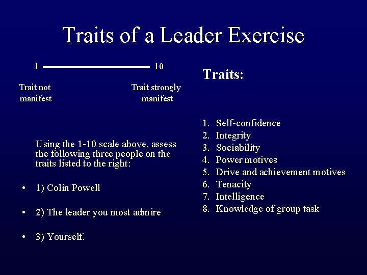 Traits of a Leader Exercise 1 10 Trait not manifest Trait strongly manifest Using