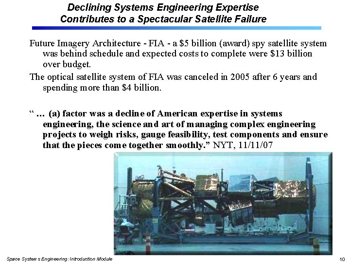 Declining Systems Engineering Expertise Contributes to a Spectacular Satellite Failure Future Imagery Architecture -