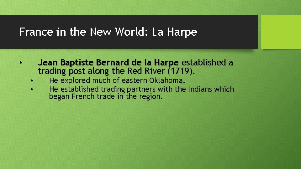 France in the New World: La Harpe • • • Jean Baptiste Bernard de