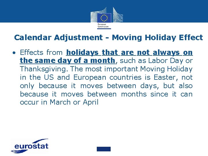 Calendar Adjustment - Moving Holiday Effect • Effects from holidays that are not always