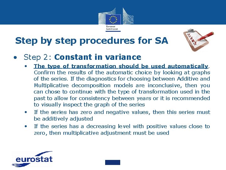 Step by step procedures for SA • Step 2: Constant in variance • •