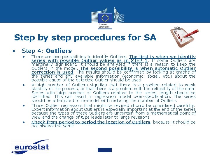 Step by step procedures for SA • Step 4: Outliers • • There are