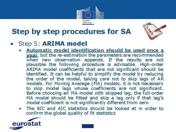 Step by step procedures for SA • Step 5: ARIMA model • • Automatic
