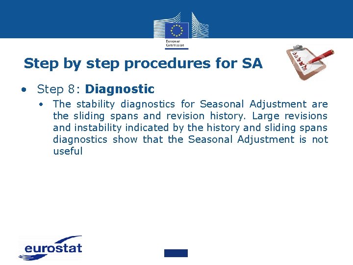 Step by step procedures for SA • Step 8: Diagnostic • The stability diagnostics