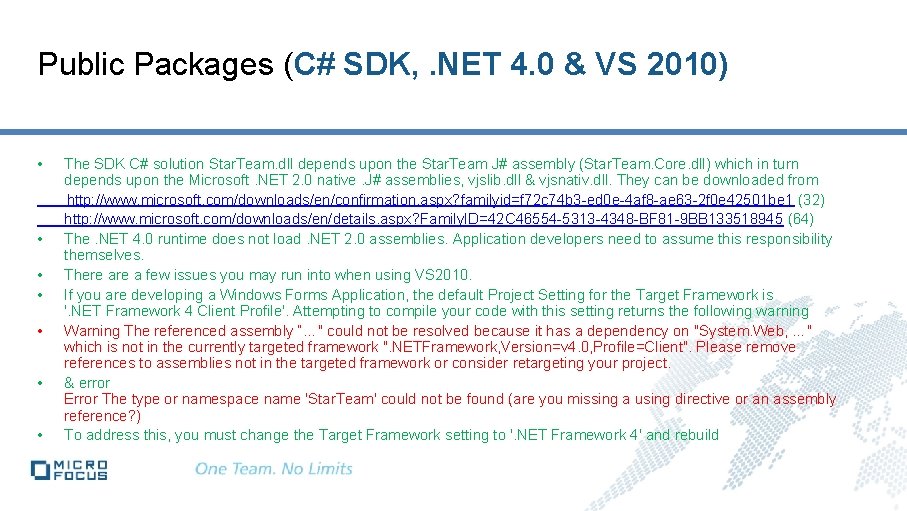 Public Packages (C# SDK, . NET 4. 0 & VS 2010) • The SDK