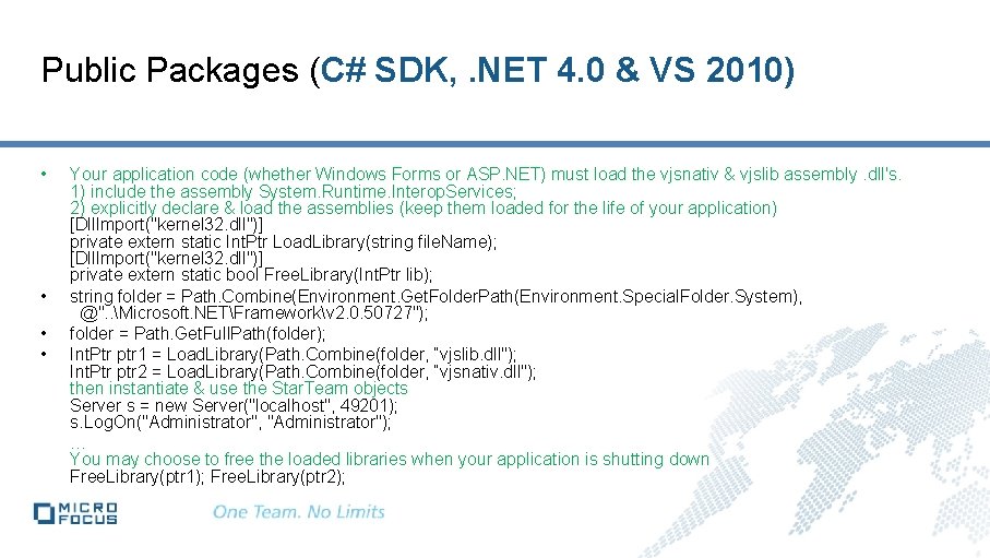 Public Packages (C# SDK, . NET 4. 0 & VS 2010) • • Your