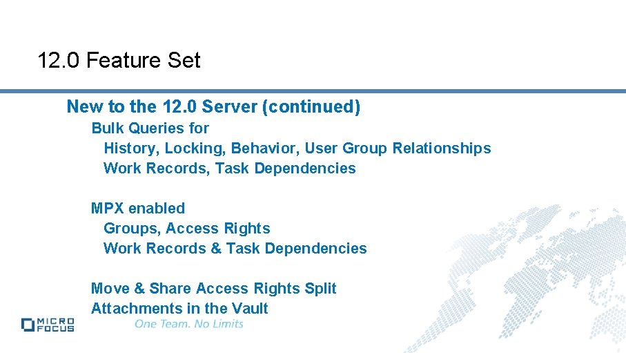12. 0 Feature Set New to the 12. 0 Server (continued) Bulk Queries for