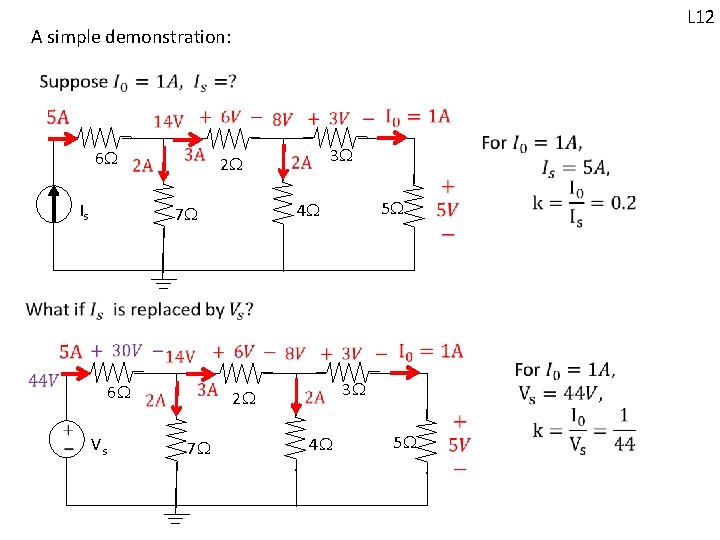 L 12 A simple demonstration: 6 Is 3 2 7 4 5 6 Vs L 12 A simple demonstration: 6 Is 3 2 7 4 5 6 Vs