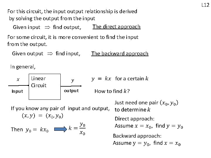 For this circuit, the input output relationship is derived by solving the output from For this circuit, the input output relationship is derived by solving the output from