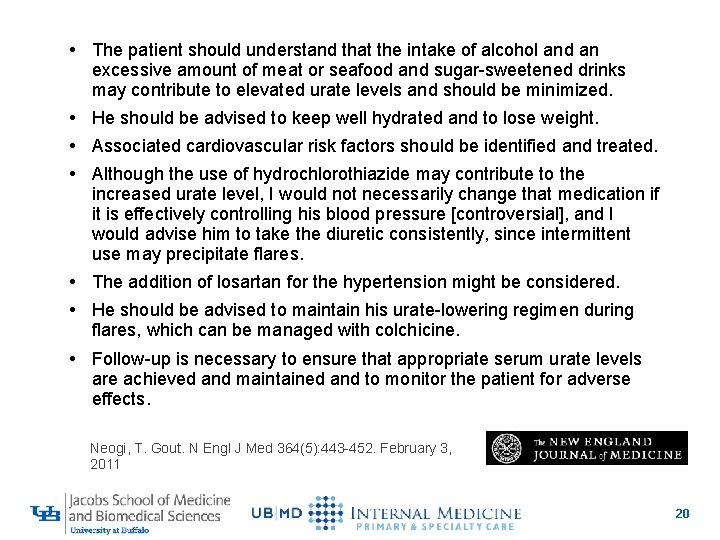  • The patient should understand that the intake of alcohol and an excessive