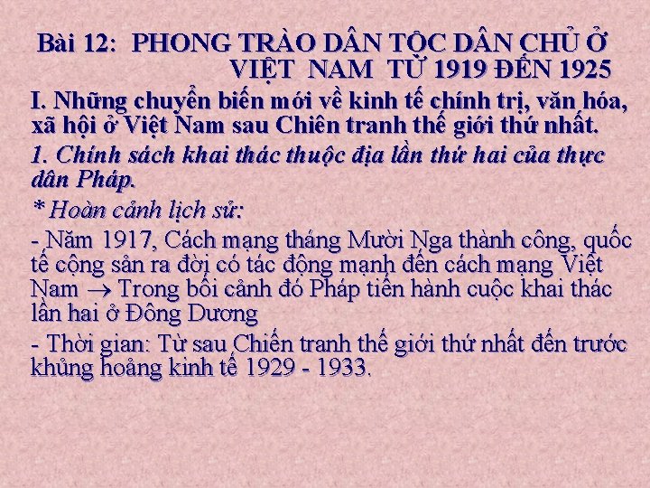 Bài 12: PHONG TRÀO D N TỘC D N CHỦ Ở VIỆT NAM TỪ