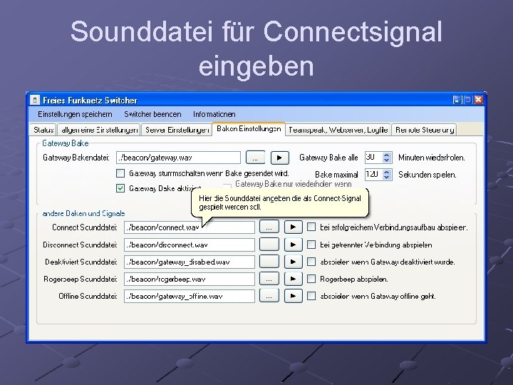 Sounddatei für Connectsignal eingeben 