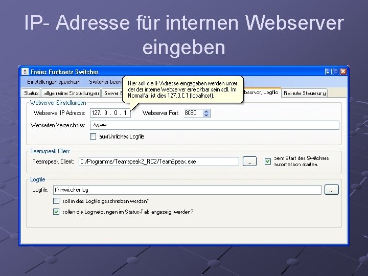 IP- Adresse für internen Webserver eingeben 