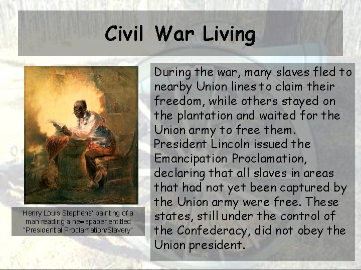 Civil War Living Henry Louis Stephens’ painting of a man reading a newspaper entitled