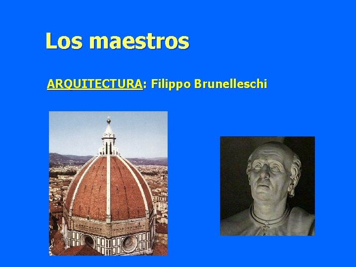 Los maestros ARQUITECTURA: Filippo Brunelleschi 