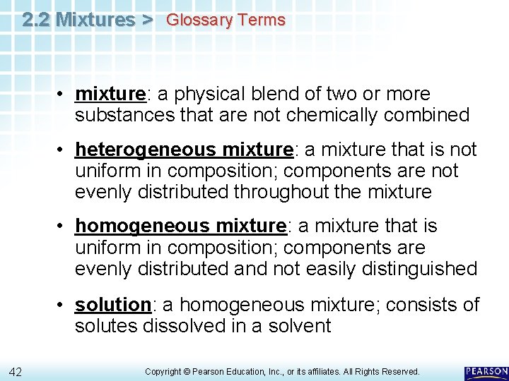 2. 2 Mixtures > Glossary Terms • mixture: a physical blend of two or
